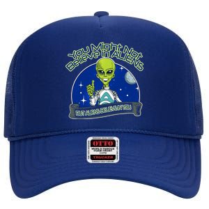 Aliens Believe In You High Crown Mesh Back Trucker Hat