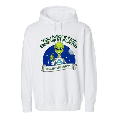 Aliens Believe In You Garment-Dyed Fleece Hoodie