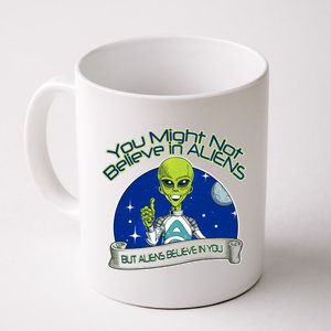 Aliens Believe In You Coffee Mug