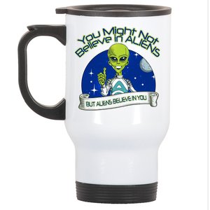 Aliens Believe In You Stainless Steel Travel Mug