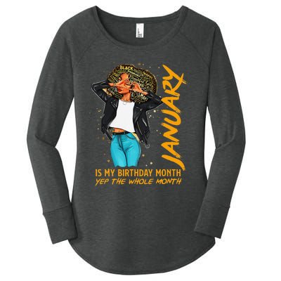 Afro Locs January Is My Birthday Yep The Whole Month Women's Perfect Tri Tunic Long Sleeve Shirt