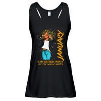 Afro Locs January Is My Birthday Yep The Whole Month Ladies Essential Flowy Tank