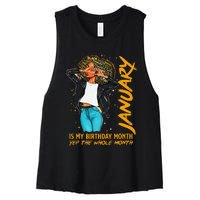 Afro Locs January Is My Birthday Yep The Whole Month Women's Racerback Cropped Tank