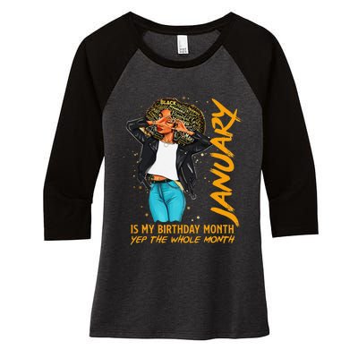 Afro Locs January Is My Birthday Yep The Whole Month Women's Tri-Blend 3/4-Sleeve Raglan Shirt