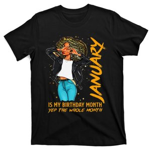 Afro Locs January Is My Birthday Yep The Whole Month T-Shirt