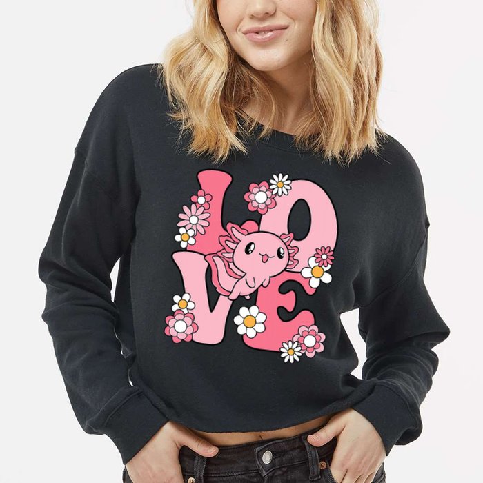 Axolotl Love Kawaii Axolotl Lover Cropped Pullover Crew