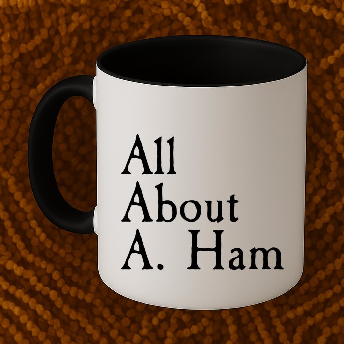All About A. Ham Mug