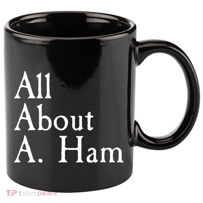 All About A. Ham 11oz C Handle Ceramic Mug