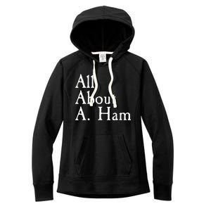 All About A. Ham Women's Fleece Hoodie