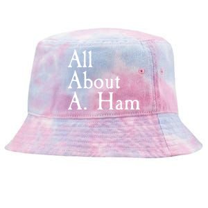 All About A. Ham Tie-Dyed Bucket Hat