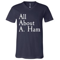 All About A. Ham V-Neck T-Shirt