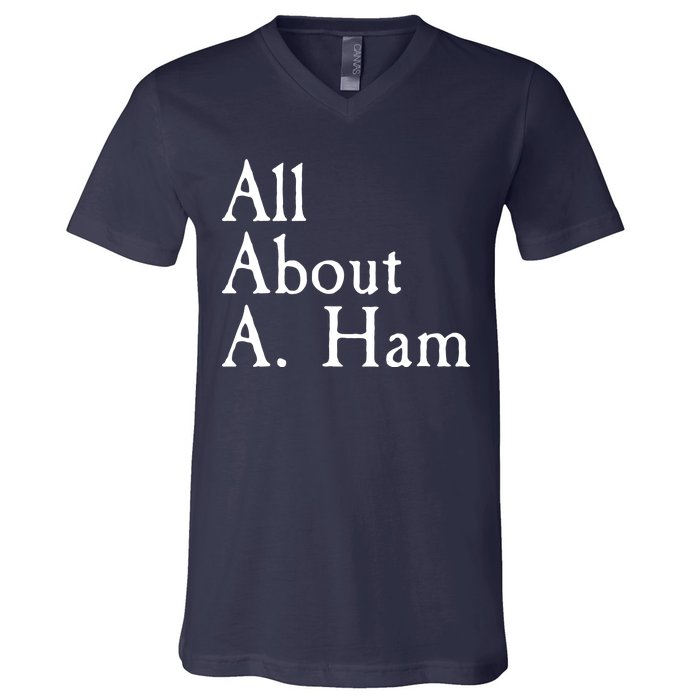 All About A. Ham V-Neck T-Shirt