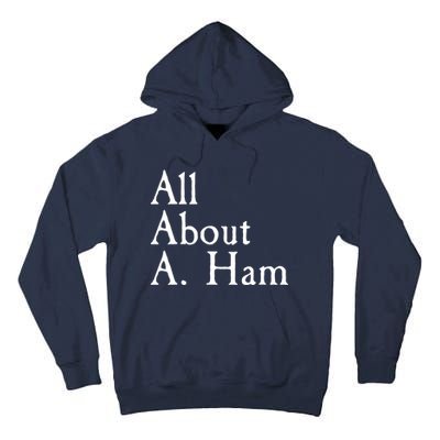 All About A. Ham Tall Hoodie