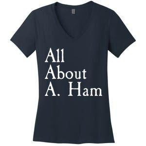 All About A. Ham Women's V-Neck T-Shirt