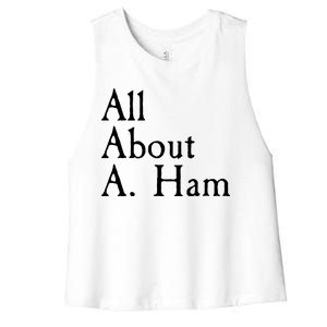 All About A. Ham Women's Racerback Cropped Tank