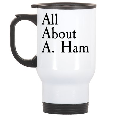 All About A. Ham Stainless Steel Travel Mug