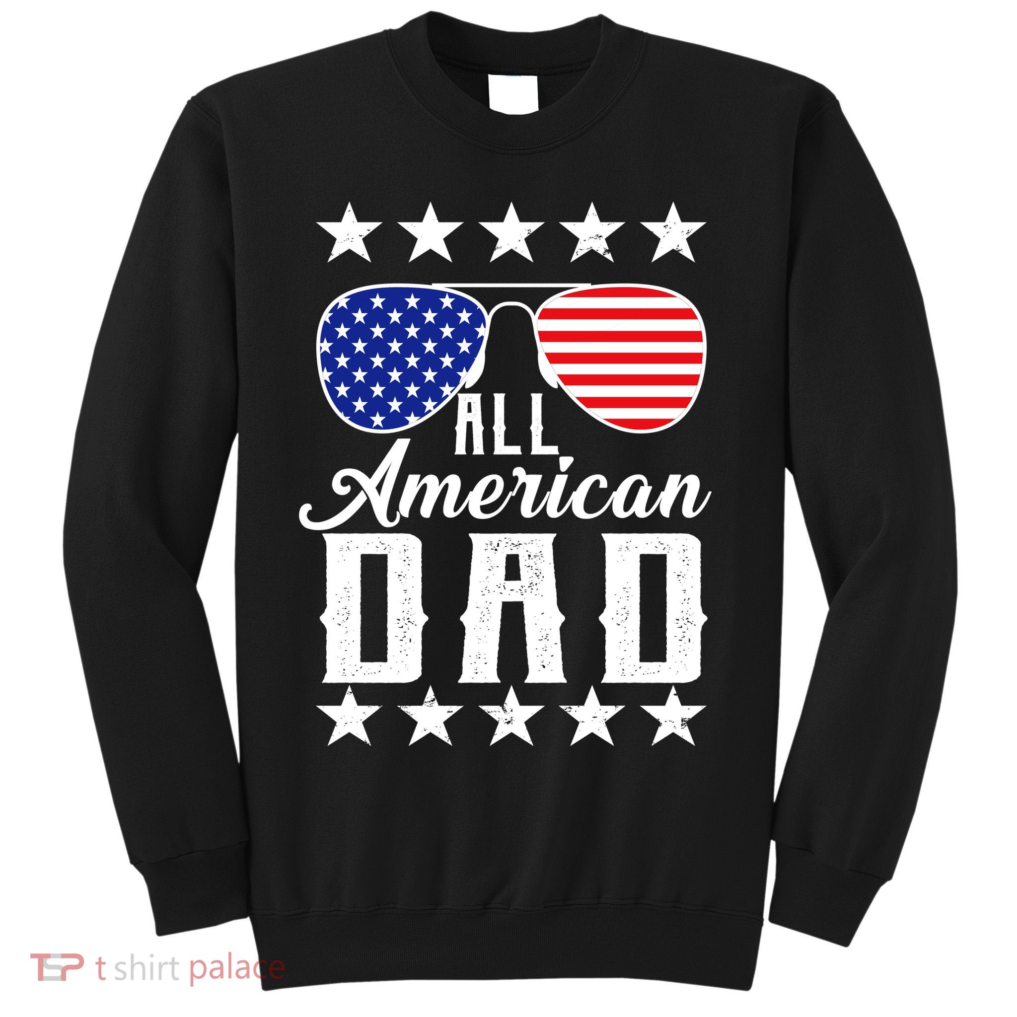 All American Dad  Sweatshirt