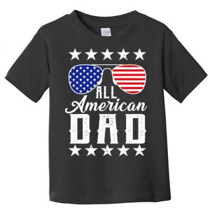 All American Dad  Toddler T-Shirt