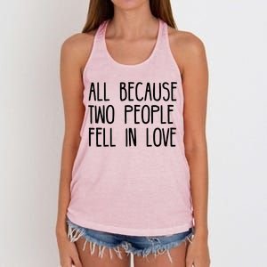 All Because Two People Fell in Love Women's Knotted Racerback Tank