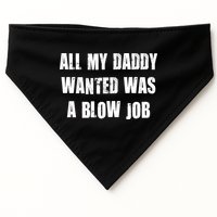 All Daddy Wanted Was A Blow Job USA-Made Doggie Bandana