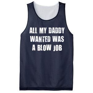 All Daddy Wanted Was A Blow Job Mesh Reversible Basketball Jersey Tank