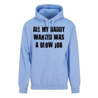 All Daddy Wanted Was A Blow Job Unisex Surf Hoodie