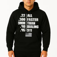 All Faster Than Dialing 911 Hoodie