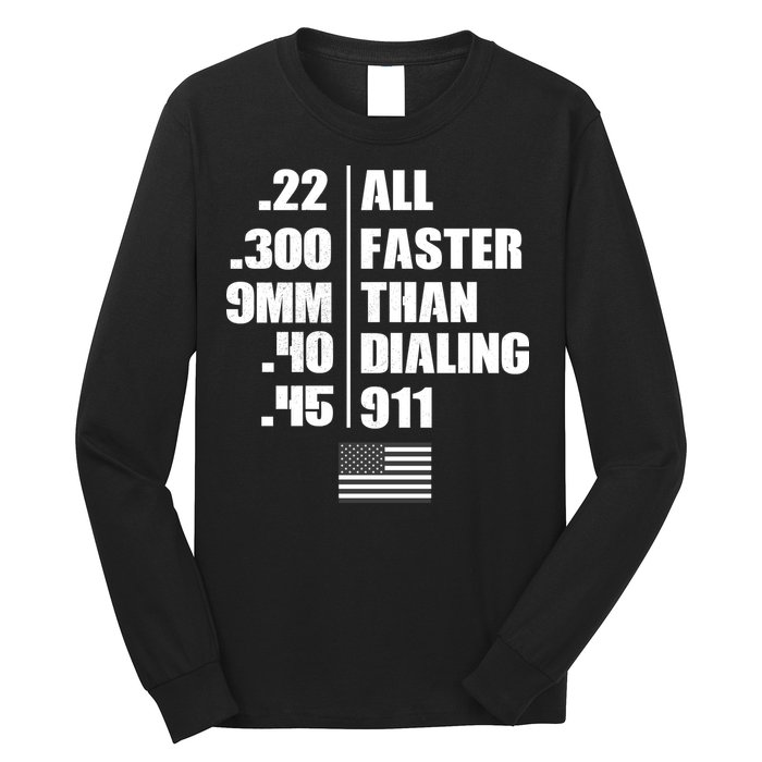 All Faster Than Dialing 911 Long Sleeve Shirt