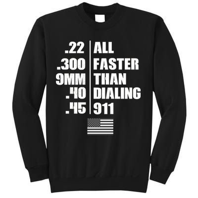 All Faster Than Dialing 911 Sweatshirt