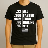 All Faster Than Dialing 911 T-Shirt