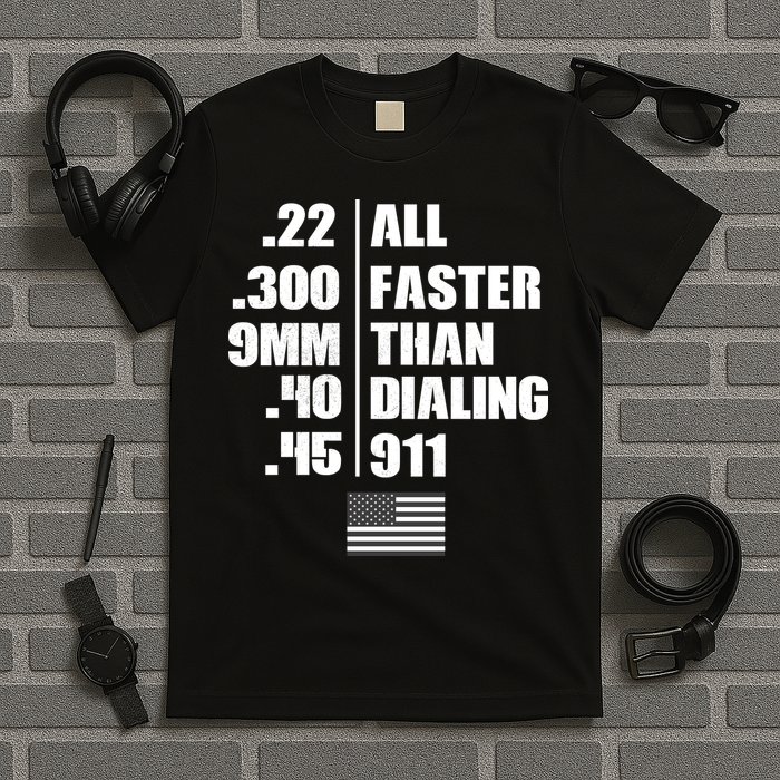 All Faster Than Dialing 911 T-Shirt