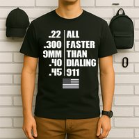 All Faster Than Dialing 911 T-Shirt