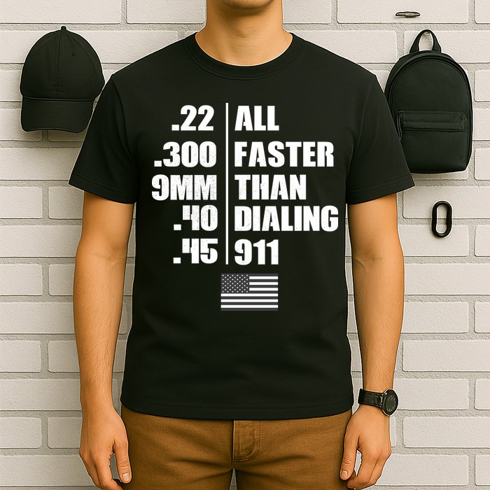 All Faster Than Dialing 911 T-Shirt