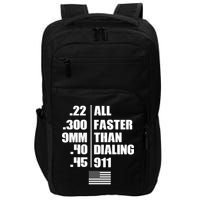 All Faster Than Dialing 911 Impact Tech Backpack