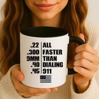 All Faster Than Dialing 911 Mug
