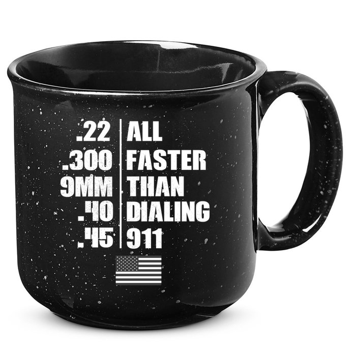 All Faster Than Dialing 911 15oz Campfire Ceramic Mug