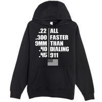 All Faster Than Dialing 911 Premium Pullover Hoodie