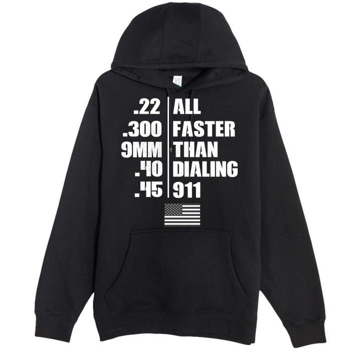 All Faster Than Dialing 911 Premium Pullover Hoodie