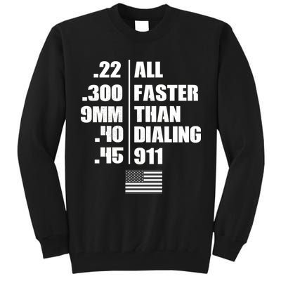 All Faster Than Dialing 911 Tall Sweatshirt