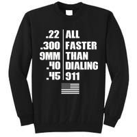 All Faster Than Dialing 911 Tall Sweatshirt