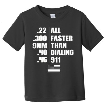 All Faster Than Dialing 911 Toddler T-Shirt