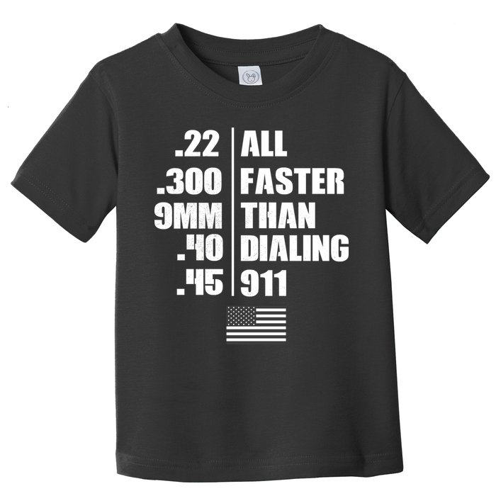 All Faster Than Dialing 911 Toddler T-Shirt