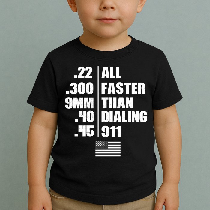 All Faster Than Dialing 911 Toddler T-Shirt