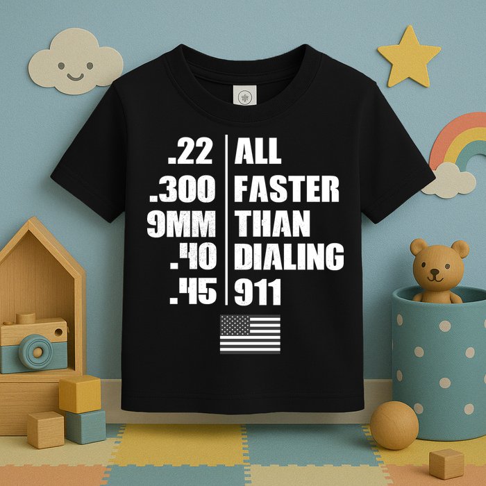All Faster Than Dialing 911 Toddler T-Shirt