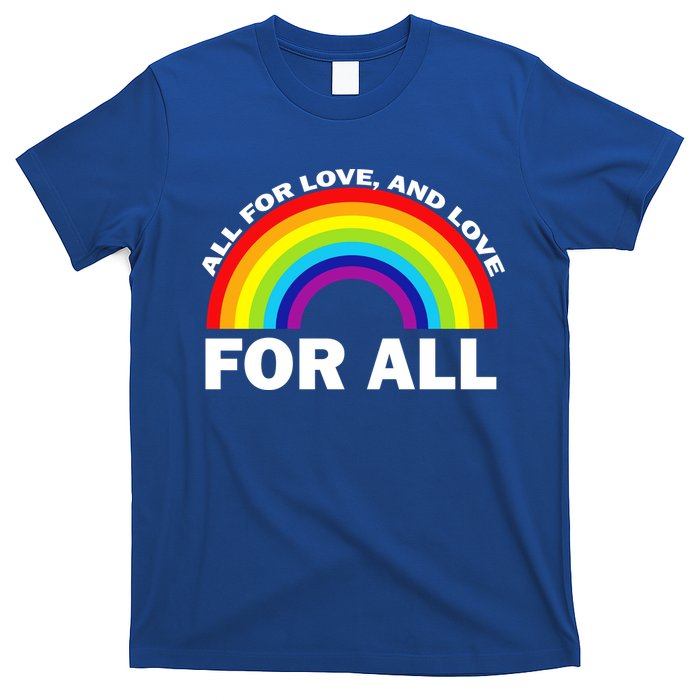 All For Love And Love For All T-Shirt