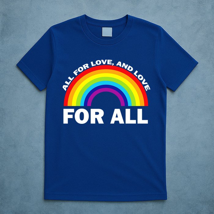 All For Love And Love For All T-Shirt