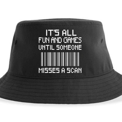 All Fun And Games Until Someone Misses A Scan Poster Worker Sustainable Bucket Hat