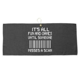 All Fun And Games Until Someone Misses A Scan Poster Worker Large Microfiber Waffle Golf Towel