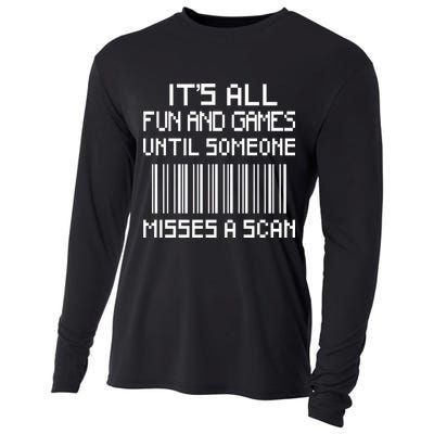 All Fun And Games Until Someone Misses A Scan Poster Worker Cooling Performance Long Sleeve Crew
