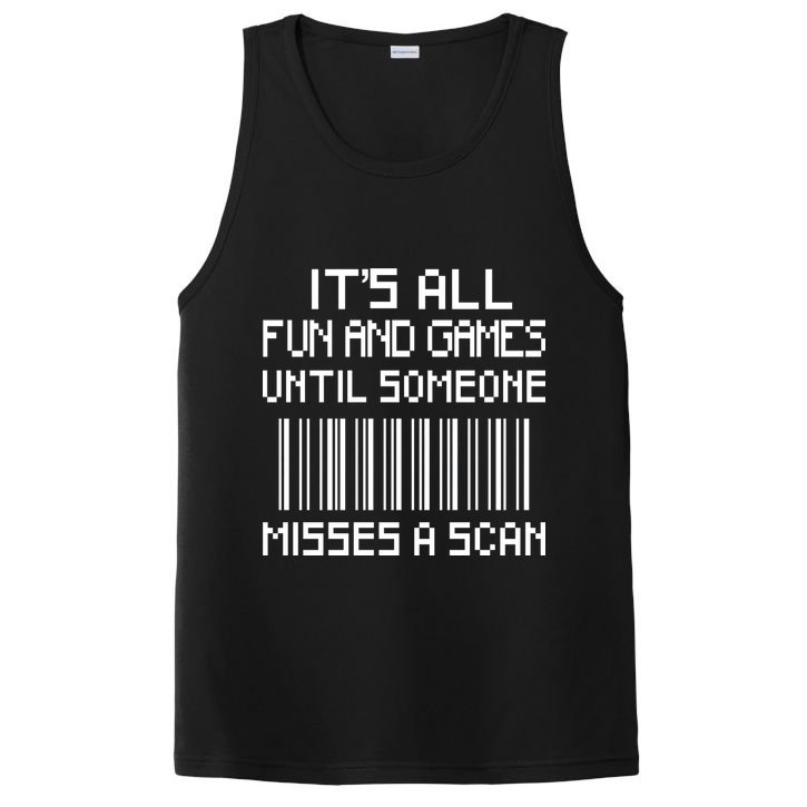 All Fun And Games Until Someone Misses A Scan Poster Worker PosiCharge Competitor Tank
